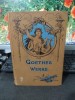 Goethe, Goethes Werke, in einem Auswahl, stuttgart și Leipzig, c. 1900, 076