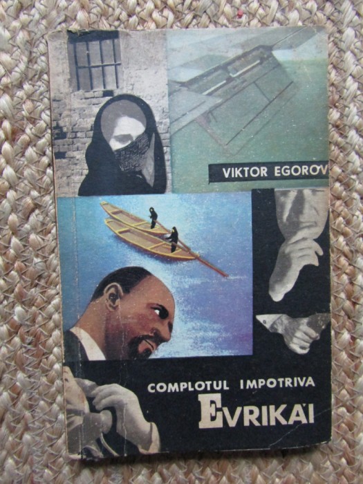 VIKTOR EGOROV - COMPLOTUL IMPOTRIVA EVRIKAI