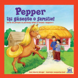 Pepper &icirc;și găsește o familie! - Hardcover - Sharon Streger - Didactica Publishing House