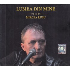 Mircea Rusu - Lumea din mine (3 CD, cu autograful si dedicatia artistului)