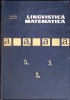 Lingvistica Matematica - Solomon Marcus - Editura Didactica si Pedagogica, 1966, Cartonata, Romana
