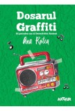 Dosarul Graffiti. Detectivii Aerieni - A. Rotea. Carte copii, educativa, stare buna. Seria Detectivii Aerieni, schimb interscolar Bran
