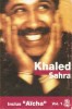 Casetă audio audio Khaled &lrm;&ndash; Sahra Vol. 1, originală, Folk