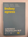 Schimba-ti afacerea prin NLP - Lindsey Agness