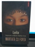 Maritata cu forta - Leila, Marie Therese Cuny