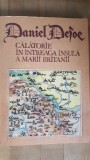 Calatorie in intreaga insula a Marii Britanii- Daniel Defoe