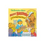 The Berenstain Bears Meet Bigpaw: A Thanksgiving Story (Berenstain Bears)