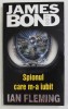 James Bond 007 - Spionul care m-a iubit, Ian Fleming, RAO, 2002, Roman, Coperta Brosata