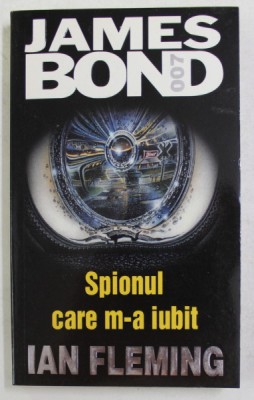 JAMES BOND 007 - SPIONUL CARE M-A IUBIT de IAN FLEMING , 2002 foto