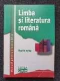 LIMBA SI LITERATURA ROMANA. MANUAL CLASA A XII-A - Marin Iancu, Clasa 12, Limba Romana