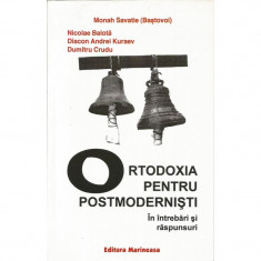 Ortodoxia pentru postmodernisti. Intrabari si raspunsuri - Monah Savatie Bastovoi foto