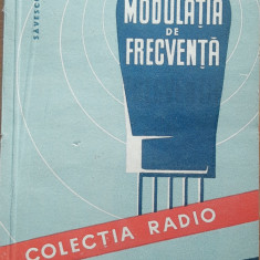 Colectia Radio- M.Savescu -Modulatia de frecventa -Ed Tehnica