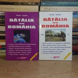 PETRE VARAIN - BATALIA PENTRU ROMANIA ( 2 VOL. ) , EDITURA OBIECTIV , CRAIOVA *