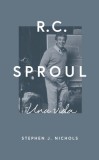 R.C. Sproul: Una Vida