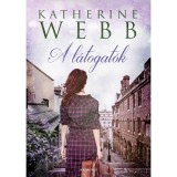 A l&aacute;togat&oacute;k - Katherine Webb