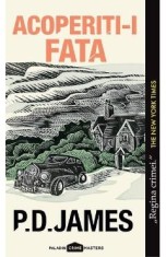Acoperiti-i fata - P. D. James