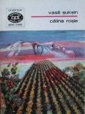Vasili Suksin - Calina rosie. Nuvele si povestiri (Minerva, 1995, Biblioteca pentru toti, BPT 1418) Vasily Shukshin scriitor rus sovietic cult URSS