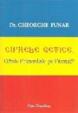 Cifrele getice. Cifrele Primordiale pe Pamant