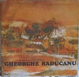 Gheorghe Raducanu - Album de Arta Ioana Dragomirescu Mardare (1985, Convorbiri Literare, Hardcover)