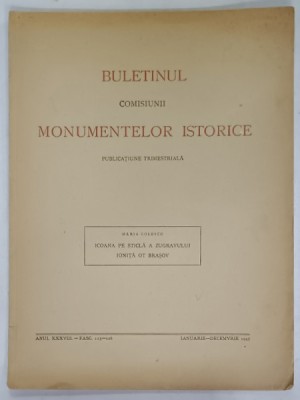 BULETINUL COMISIUNII MONUMENTELOR ISTORICE , PUBLICATIUNE TRIMESTRIALA : ICOANA PE STICLA A ZUGRAVULUI IONITA OT BRASOV de MARIA GOLESCU , 1945 foto