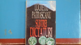 LUCRETIU PATRASCANU - SUB TREI DICTATURI - LUCRARE ISTORICA INTERBELICA- 207pag, 1996, Gramar