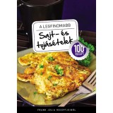 A legfinomabb Sajt- &eacute;s toj&aacute;s&eacute;telek - 100 recept - Frank J&uacute;lia