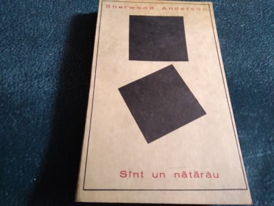 SHERWOOD ANDERSON - SUNT UN NATARAU foto