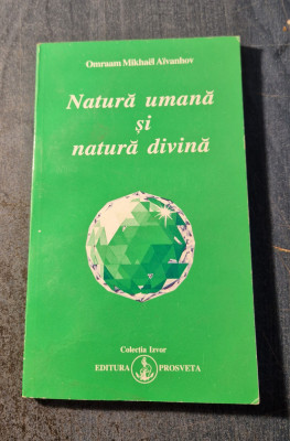 Natura umana si natura divina Omraam Mikhael Aivanhov foto