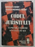 CODUL JURISTULUI , CUPRINDE 9 CODURI SI 6 LEGI UZUALE de STEFAN CRISU si ELENA - DENISA CRISU , 2000