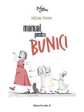 Cumpara ieftin Manual Pentru Bunici, Arcadia Solum - Editura Paralela 45