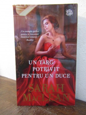SARAH MACLEAN - UN TARG POTRIVIT PENTRU UN DUCE foto