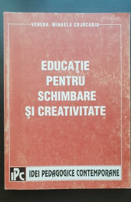 Educație pentru schimbare și creativitate - Venera-Mihaela Cojocariu foto