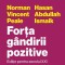 Forta gandirii pozitive &ndash; Norman Vincent Peale