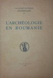 L&#039;ARCHEOLOGIE EN ROUMANIE