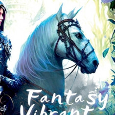 Fantasy Vibrant: Adventures and Fairy Tales for Young Readers