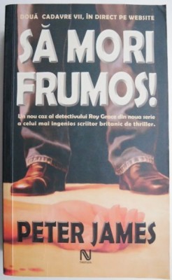 Sa mori frumos! - Peter James foto