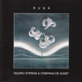 Valeriu Sterian &amp; Compania de Sunet - Rugă, CD