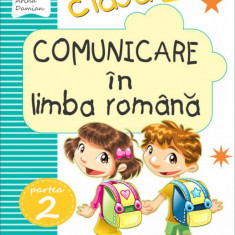 Comunicare in limba romana - Clasa 1. Partea 2. Varianta B - Caiet - Niculina-Ionica Visan, Cristina Martin, Arina Damian