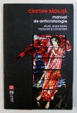 MANUAL DE ANTICRISTOLOGIE - STUDII , DOSAR BIBLIC , TRADUCERI SI COMENTARII de CRISTIAN BADILITA , 2011