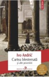 Curtea blestemata si alte povestiri - Ivo Andric