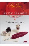 Ducele de Castle. Tratatul de pace - Alina Cosma, 2020