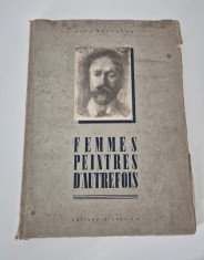 Carte veche Olga Greceanu Femmes peintres d&#039;autrefois