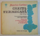 CHEITA FERMECATA de MAURICE CAREME , EDITIE BILINGVA , 1979