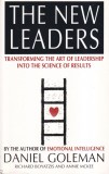 Daniel Goleman, Richard Boyatzis and Annie Mckee - The New Leaders: