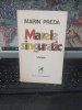 Marin Preda, Marele singuratic, Cartea Rom&acirc;nească, București 1972, 069