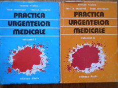 Practica Urgentelor Medicale Vol.1-2 - Roman Vlaicu Ioan Muresan Emilia Macavei ,289162 foto
