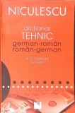 DICTIONAR TEHNIC GERMAN-ROMAN, ROMAN-GERMAN-H.G. FREEMAN, G. GLASS-346568