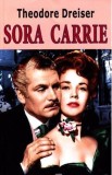 Sora Carrie - Theodore Dreiser