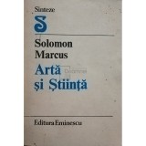 Solomon Marcus - Arta si stiinta (Editia: 1986)