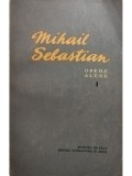 Mihail Sebastian - Opere alese, vol. 1 (Editia: 1956)